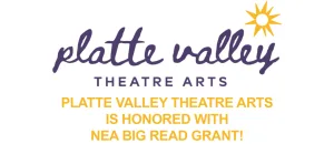 Platte Valley Theatre Arts Honored with NEA Big Read Grant