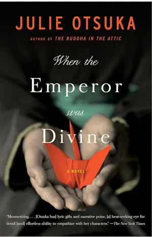 When The Emperor Was Divine. by Julie Orsuka
